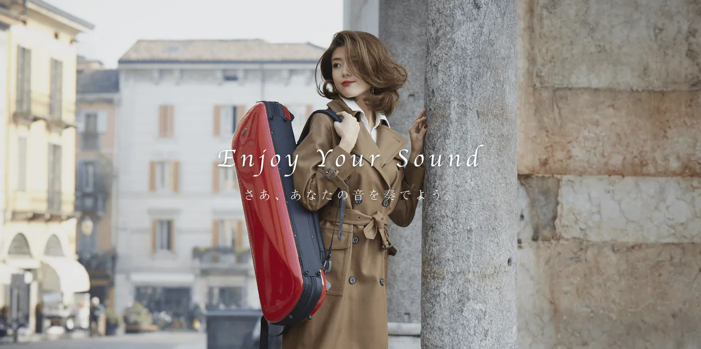 Enjoy Your Sound さあ、あなたの音を奏でよう。