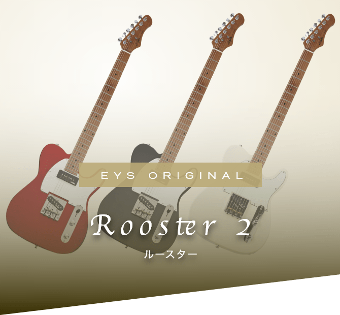 EYS Original Rooster ルースター